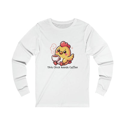 This Chick Needs Coffee Unisex Jersey Long Sleeve Tee