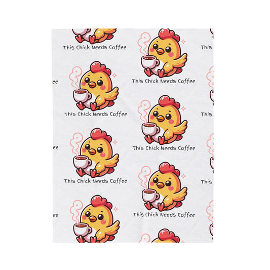 This Chick Needs Coffee Velveteen Plush Blanket