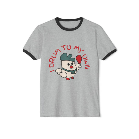 I drum to my own Unisex Cotton Ringer T-Shirt