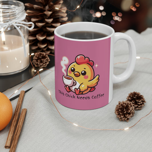 This Chick Needs Coffee Pink Ceramic Mug