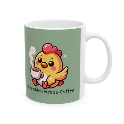 This Chick Needs Coffee Green Ceramic Mug